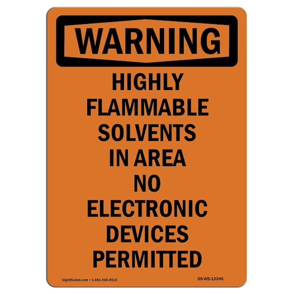 Signmission OSHA Warning Sign, 24" Height, Rigid Plastic, Highly Flammable Solvents In Area, Portrait OS-WS-P-1824-V-13246 - main